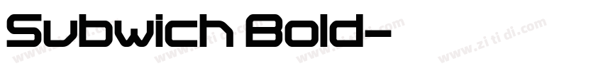 Subwich Bold字体转换